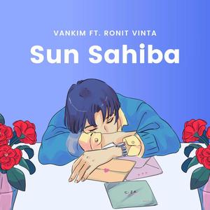 Sun Sahiba (feat. Ronit Vinta)