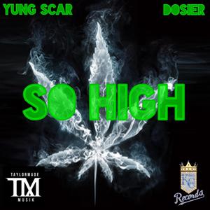 So High(feat. Dosier) (Explicit)