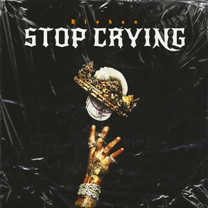 Stop Crying (Explicit)