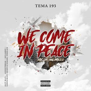 We Come in Peace (Explicit)