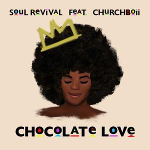 Chocolate Love(feat. Church Boii)