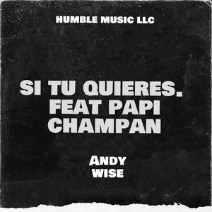 SI TU QUIERES (feat. Papi Champán) [Explicit]