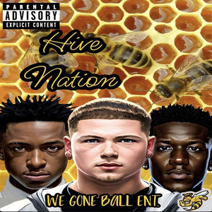 Hive Nation (Explicit)