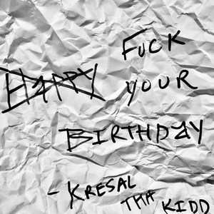 Happy Birthday (**** Your Birthday) [Explicit]