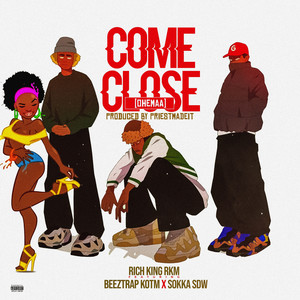 Come Close (Ohemaa) [Explicit]