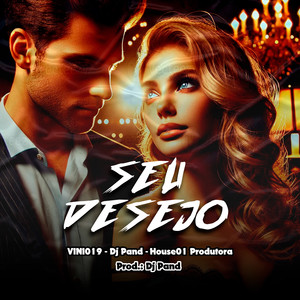 SEU DESEJO (Explicit)