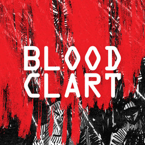 Bloodclart (Explicit)