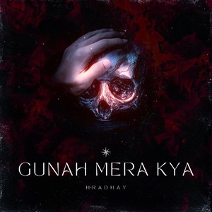 GUNAH MERA KYA (Explicit)