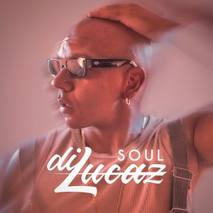 SOUL diLucaz