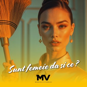 Sunt femeie da si ce?