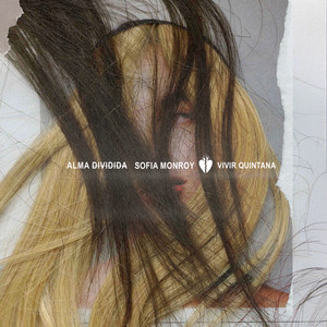 Alma Dividida + Vivir Quintana