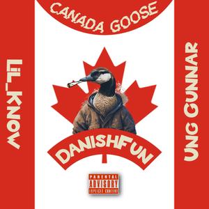 Canada Goose (feat. Lil_Know & Ung Gunnar) (Explicit)