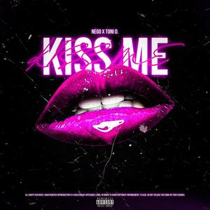 KISS ME (feat. toni d.) (Explicit)