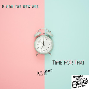 Time For That (CP Time) (Explicit)