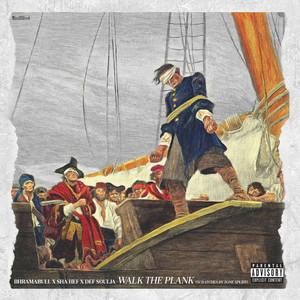 Walk The Plank (Explicit)