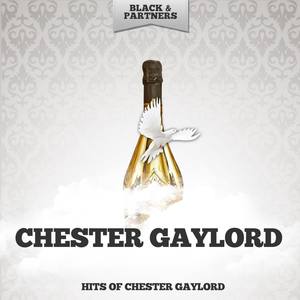 Hits of Chester Gaylord