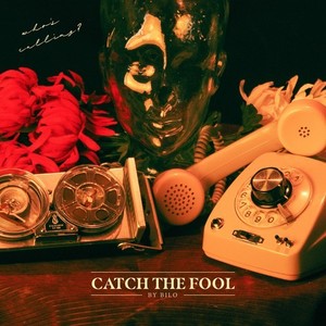 Catch the Fool (Explicit)