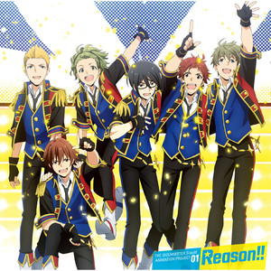 THE IDOLM@STER SideM ANIMATION PROJECT 01 Reason!!