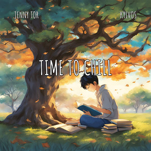 Time To Chill (feat. Kylvos)