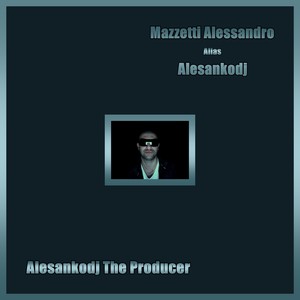 Alesankodj the Producer