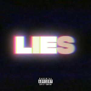Lies (Explicit)