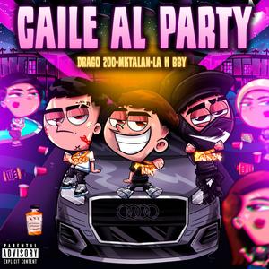 CAILE AL PARTY (feat. drago200 & hectormusicbby)