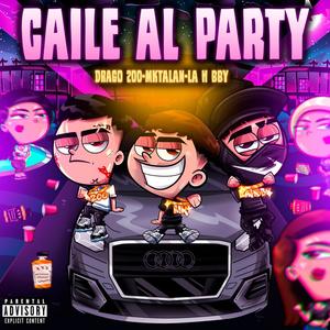 CAILE AL PARTY (feat. drago200 & hectormusicbby)