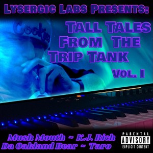 Tall Tales from the Trip Tank, Vol. 1 (Explicit)