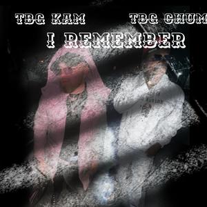 I Remember (feat. TBG Kam) (Explicit)
