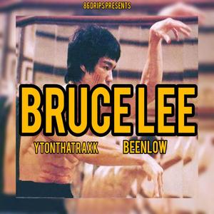 BRUCE LEE (feat. Beenlow) [Explicit]