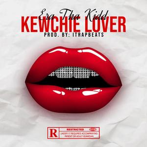 KEWCHI LOVER (Explicit)