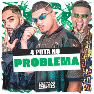 4 Puta no Problema (Explicit)