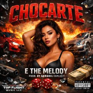 Chocarte (Explicit)