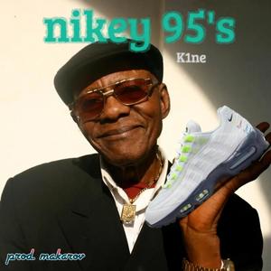 Nikey 95's (Explicit)