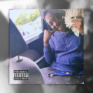 Play(feat. GBQ) (Explicit)