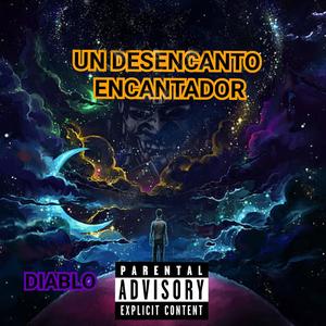 Un desencanto encantador (Explicit)