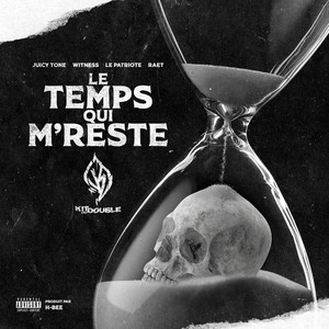 Le temps qui m'reste (feat. Witness, Le Patriote, Juicy Tone & Raet) (Explicit)