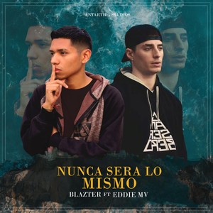 Nunca Sera Lo Mismo(feat. Eddie Mv) (Explicit)