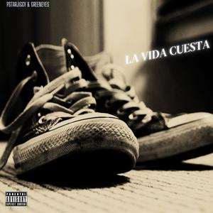 La Vida Cuesta (feat. GreenEyes) (Explicit)