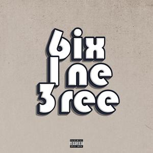 6ix 1ne 3ree (feat. Ya Favourite Lightskin & Dillin Hoox) [Explicit]
