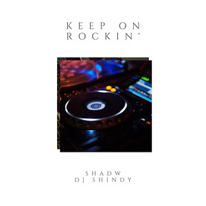 Keep On Rockin' (Original Mix)