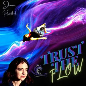 Trust The Flow