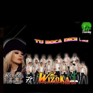 Tu Boca Dice No (feat. Banda Wizoka)