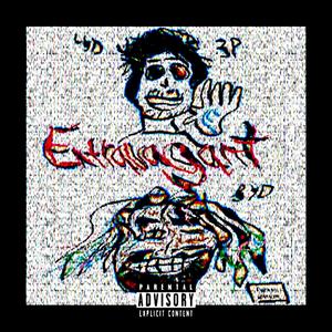 EXTRAVAGANT (Explicit)