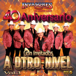 40 Aniversario Con Invitados a Otro Nivel, Vol. 1