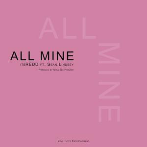 All Mine (feat. Sean Lindsey & Sw8vy) (Explicit)