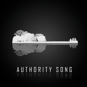 Authority Song