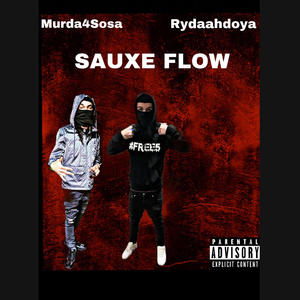 Sauxe Flow (feat. RydaAhDoYa) (Explicit)