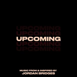 UPCOMING (The Soundtrack)