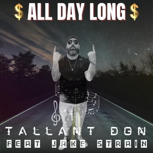 All Day Long (feat. Jake Strain) (Explicit)